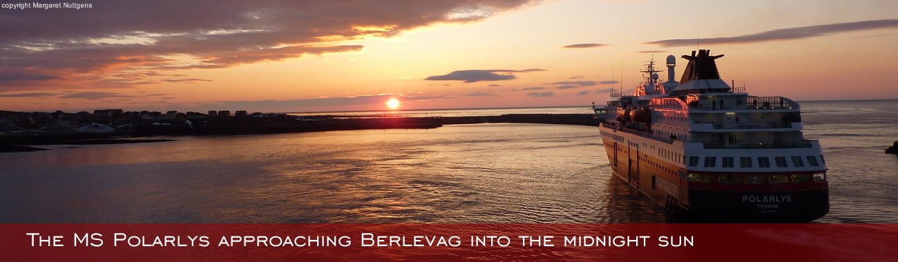 The MS Polarlys approaching Berlevåg into the midnight sun